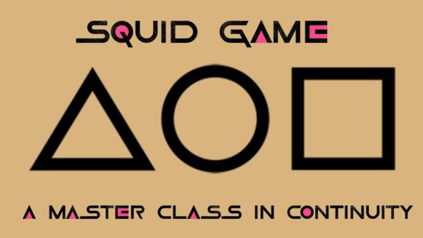 Squid Games: A Master Class in Continuity